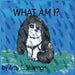 What Am I? by Amy C. Shannon