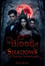 Blood Of Shadows: The Vampire Inheritance by Alicea