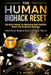 The Human Biohack Reset: 30 Day Detox To Restore Gut Health, Burn Fat & Boost Energy by J. K. Robert
