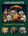 Los Ashantis: Ocupantes del Trono Dorado by Williams Asiedu