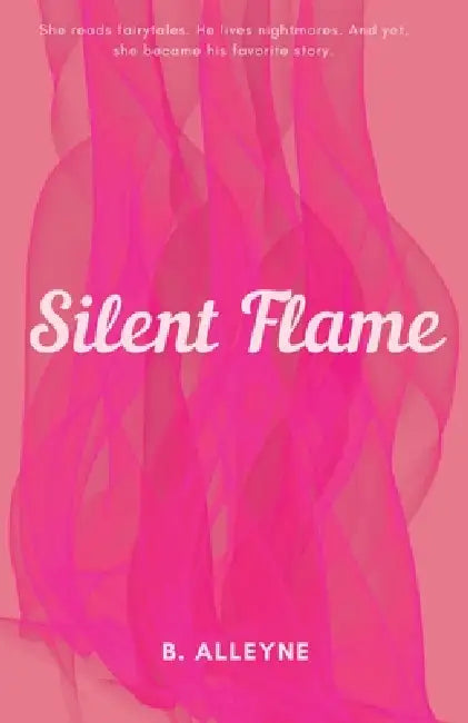 Silent Flame by B. Alleyne