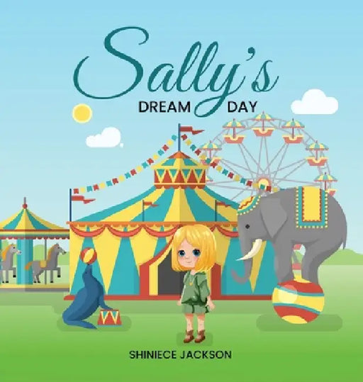 Sally's Dream Day by Shiniece Jackson