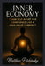 Inner Economy: Trade Self-Doubt for Confidence Like a High-Value Currency by Matthew Petchinsky