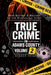 True Crime in Adams County Volume 2: More Murder & Mayhem by the Mississippi River by Robert Turek