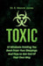 Toxic: 12 Mindsets Holding You Back From Your Blessings And How to Get Out Of Your Own Way: 12 Mindsets by E. Marcel Jones