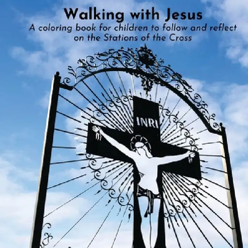Walking with Jesus: A coloring book for children to follow and reflect on the Stations of the Cross by Patricia Mazza-Vlamis