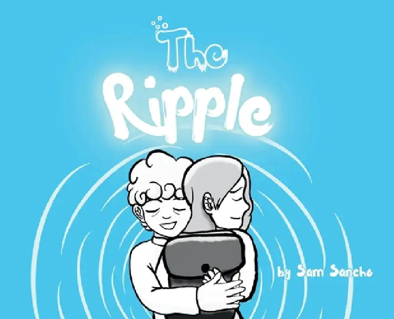 The Ripple by Sam Sancho