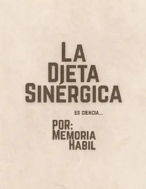 La Dieta Sinérgica by Memoria Habil