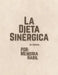 La Dieta Sinérgica by Memoria Habil