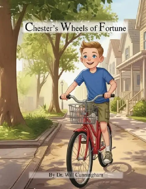 Chester's Wheels of Fortune by Will Cunningham