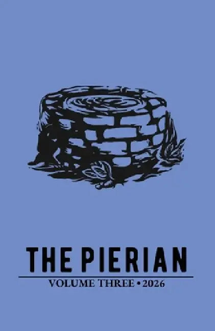 The Pierian Volume 3 by Max R. Ekstrom, Keeley Schell