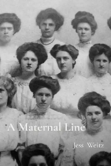 A Maternal Line by Jess Weitz