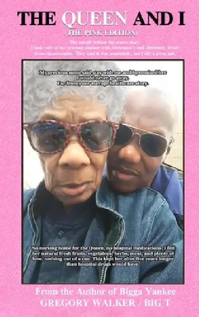 The Queen and I by Gregory Walker, Big T Is Gregory Walker