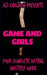 Game and Girls by Afi Kingdom