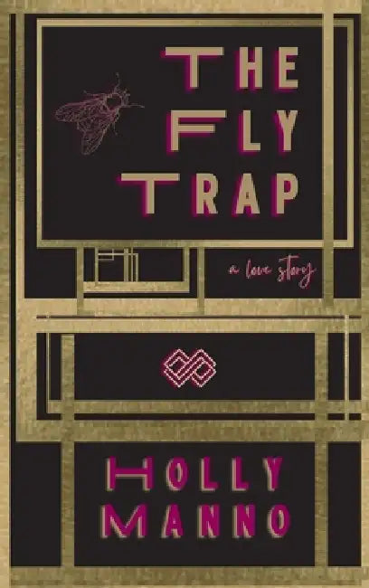 The Fly Trap by Holly Manno, Jennifer L. Roop