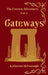 Gateways, The Evertrw Adventures, Book 3 by Katherine McDonough