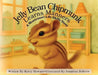 Jelly Bean Chipmunk Learns Manners by Kerry Howard, Jonathan Bobrow