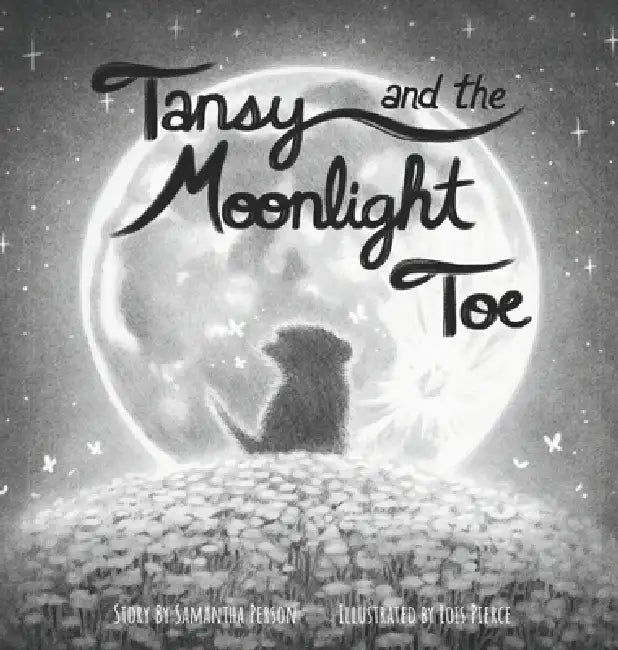 Tansy and the Moonlight Toe by Samantha Person, Lois Pierce