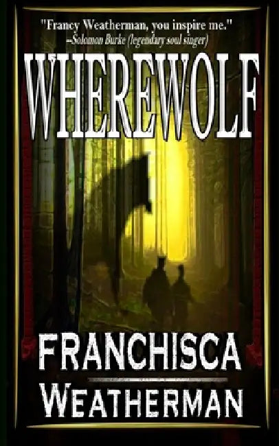 Wherewolf by Franchisca Weatherman, Grabowsky