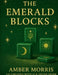 The Emerald Blocks by Amber Morris, A. I, Divine Spark