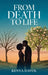From Death To Life by Kenya Davol