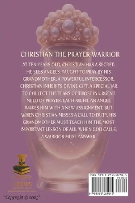 Christian The Young Prayer Warrior by Teresa C. Allen