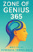 Zone of Genius 365: A Book of Life Lessons, God's Blessings & Inspirational Quotes by Denequia Towns-Able