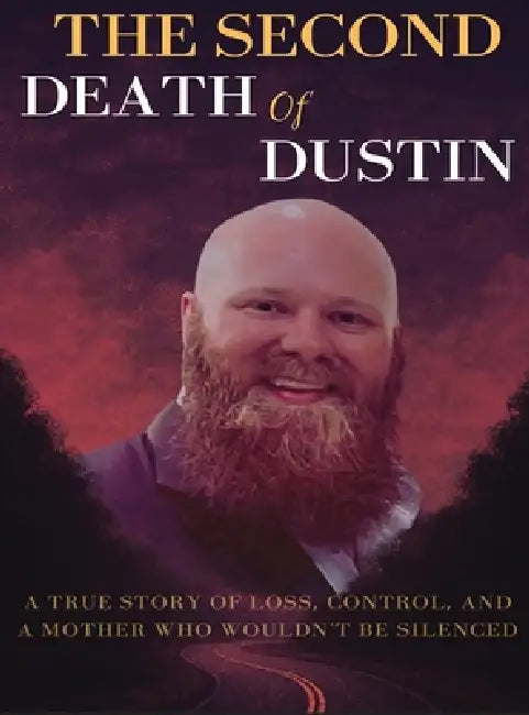 The Second Death of Dustin by Debra Robinson
