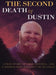 The Second Death of Dustin by Debra Robinson