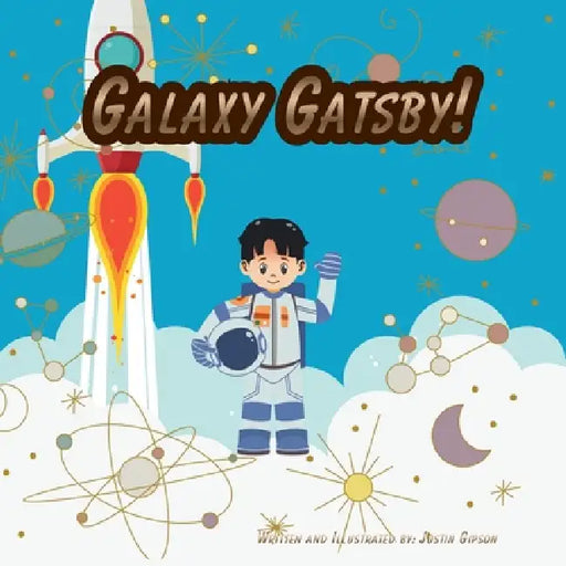 Galaxy Gatsby! by Justin Gipson
