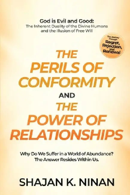 The Perils of Conformity And The Power of Relationships by Shajan K. Ninan