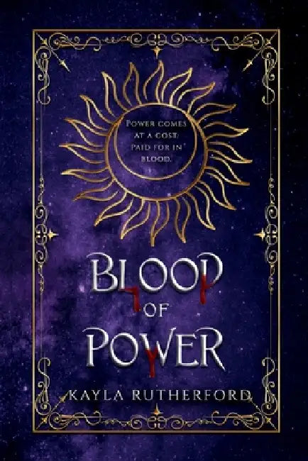 Blood of Power by Kayla Rutherford