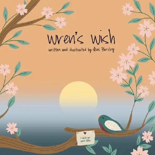 Wren's Wish by Alex Parsley, Alex Parsley