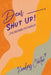 Dear_____, Shut Up!: ...I've Decided to Faith It. by Keelay Carter
