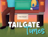 Tailgate Times by Trish Stewart