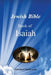Jewish Bible - The Book of Isaiah: English translation directly from Hebrew by Isaiah The Prophet, Itzhak Hoki Aboudi