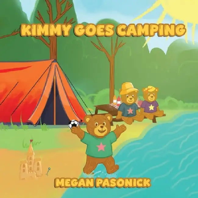 Kimmy Goes Camping by Megan Pasonick