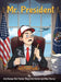 Mr. President by Anil Kumar, Neil Kumar, Neyonika Kumar