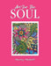 Art For The Soul by Marley Midkiff