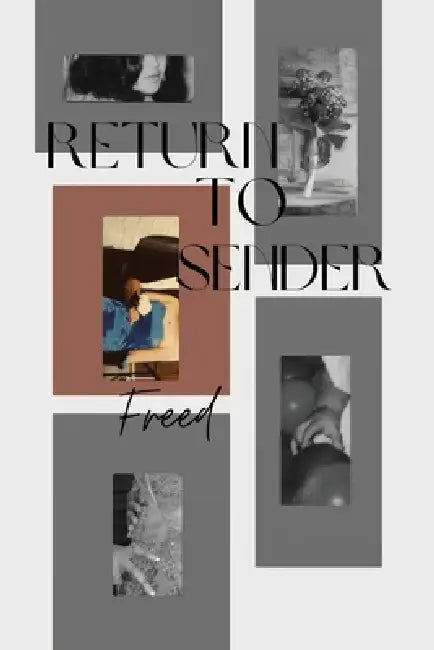 Return to Sender: Freed by Tiara Singleton