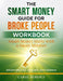 The Smart Money Guide for Broke People: Companion Workbook by Carol Bernice