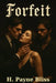 Forfeit by H. Payne Bliss