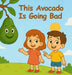 This Avocado Is Going Bad by Tomás Galicia Lorenzo