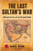 The Last Sultan's War by Daniel Wrinn