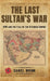 The Last Sultan's War by Daniel Wrinn