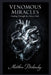 Venomous Miracles: Healing Through the Poison Path by Matthew Petchinsky