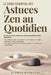 Le Guide essentiel des astuces zen au quotidien: En 7 jours (ou moins), élevez votre calme au quotidien et évitez l'épuisement. Des techniques rapides by Audrey Kaihatsu