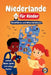 Niederlande für Kinder - Reiseführer und Aktivitätenbuch: Entdecke die Kultur, Geschichte, Städte und Traditionen by Sylvia Mixam