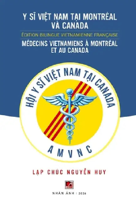 Médecines Vietnamiens À Montréal Et Au Canada (softcover - color inside) by Lap Chuc Nguyen Huy