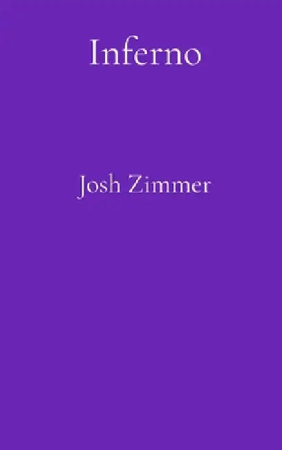 Inferno: Chaos by Josh Zimmer